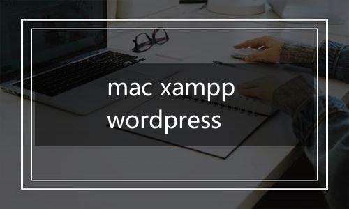 mac xampp wordpress