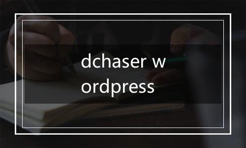 dchaser wordpress