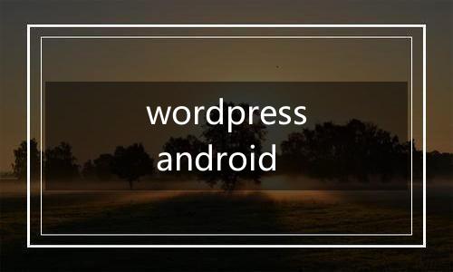 wordpress android