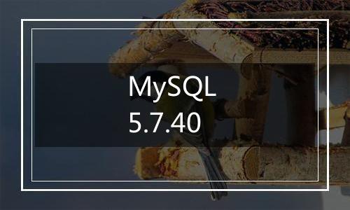 MySQL 5.7.40